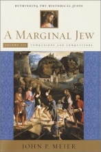 Cover art for A Marginal Jew, Volume Three: Rethinking the Historical Jesus (Marginal Jew; Rethinking the Historical Jesus)