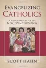 Cover art for Evangelizing Catholics: A Mission Manual for the New Evangelization