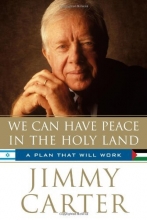 Cover art for We Can Have Peace in the Holy Land: A Plan That Will Work