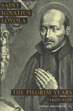 Cover art for Saint Ignatius Loyola: The Pilgrim Years 1491-1538