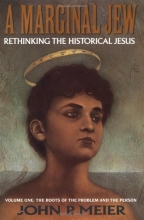 Cover art for A Marginal Jew: Rethinking the Historical Jesus: The Roots of the Problem and the Person, Vol. 1