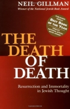 Cover art for The Death of Death (Resurrection and Immortality in Jewish Thought)