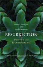 Cover art for Resurrection: The Power of God for Christians and Jews