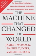 Cover art for The Machine That Changed the World: The Story of Lean Production-- Toyota's Secret Weapon in the Global Car Wars That Is Now Revolutionizing World Industry