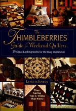 Cover art for The Thimbleberries Guide for Weekend Quilters: 25 Great-Looking Quilts for the Busy Quiltmaker