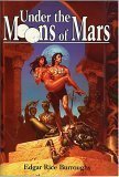 Cover art for Under the Moons of Mars: A Princess of Mars, The Gods of Mars, & The Warlord of Mars (Barsoom #1, 2, & 3)