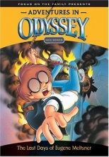 Cover art for The Last Days of Eugene Meltsner: Adventures in Odyssey Book 1