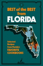 Cover art for Best of the Best from Florida: Selected Recipes from Florida's Favorite Cookbooks
