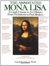 Cover art for The Annotated Mona Lisa: A Crash Course in Art History from Prehistoric to Post-Modern