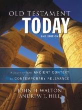 Cover art for Old Testament Today, 2nd Edition: A Journey from Ancient Context to Contemporary Relevance