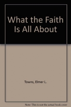 Cover art for What the Faith Is All About (Living studies)