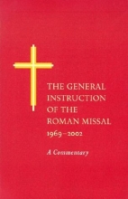 Cover art for The General Instruction of the Roman Missal, 1969-2002: A Commentary