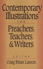 Cover art for Contemporary Illustrations for Preachers, Teachers, and Writers