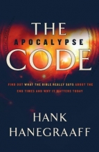 Cover art for The Apocalypse Code: Find Out What the Bible REALLY Says About the End Times... and Why It Matters Today