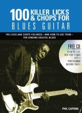 Cover art for 100 Killer Licks And Chops For Blues Guitar (Music Bibles)