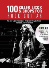 Cover art for 100 Killer Licks And Chops For Rock Guitar (Music Bibles)