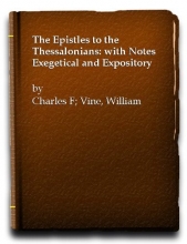 Cover art for The Epistles to the Thessalonians With Notes Exegetical and Expository