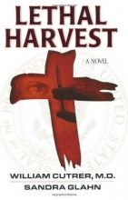 Cover art for Lethal Harvest (Bioethics Series #1)