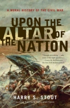 Cover art for Upon the Altar of the Nation: A Moral History of the Civil War