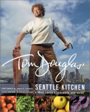 Cover art for Tom Douglas' Seattle Kitchen