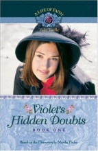 Cover art for Violet's Hidden Doubts (Life of Faith, A: Violet Travilla Series)