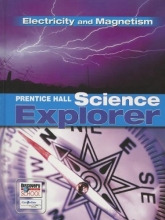 Cover art for PRENTICE HALL SCIENCE EXPLORER ELECTRICITY AND MAGNETISM STUDENT        EDITION THIRD EDITION 2005