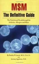 Cover art for MSM the Definitive Guide: The Nutritional Breakthrough for Arthritis, Allergies and More