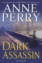 Cover art for Dark Assassin: A Novel (William Monk Novels)