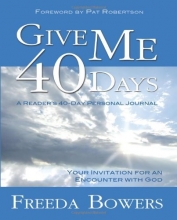 Cover art for Give Me 40 Days: An Invitation for an Encounter with God