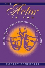Cover art for Actor in You, The: Sixteen Simple Steps to Understanding the Art of Acting