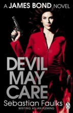 Cover art for Devil May Care. Sebastian Faulks Writing as Ian Fleming