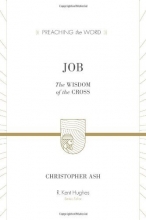 Cover art for Job: The Wisdom of the Cross (Preaching the Word)
