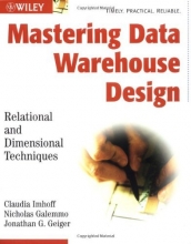 Cover art for Mastering Data Warehouse Design: Relational and Dimensional Techniques