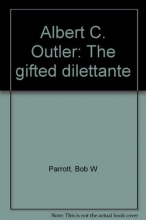 Cover art for Albert C. Outler: The gifted dilettante