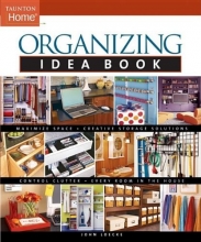 Cover art for Organizing Idea Book (Taunton Home Idea Books)