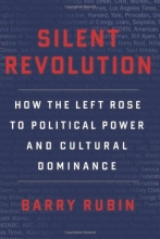 Cover art for Silent Revolution: How the Left Rose to Political Power and Cultural Dominance