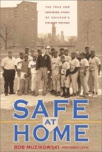 Cover art for Safe at Home: The True and Inspiring Story of Chicago's Field of Dreams