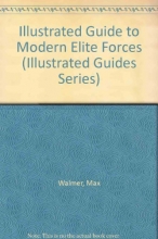 Cover art for Illustrated Guide to Modern Elite Forces (Illustrated Guides Series)
