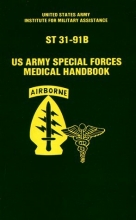 Cover art for U.S. Army Special Forces Medical Handbook/st 31-91B