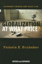Cover art for Globalization at What Price?: Economic Change and Daily Life