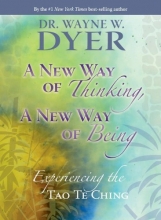 Cover art for A New Way of Thinking, A New Way of Being: Experiencing the Tao Te ching