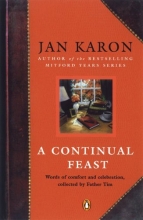Cover art for A Continual Feast: Words of Comfort and Celebration, Collected by Father Tim