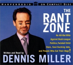 Cover art for The Rant Zone: An All-Out Blitz Against Soul-Sucking Jobs, Twisted Child Stars, Holistic Loons, and People Who Eat Their Dogs