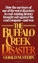 Cover art for The Buffalo Creek Disaster: How the survivors of one of the worst disasters in coal-mining history brought suit against the coal company--and won