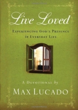 Cover art for Live Loved: Experiencing God's Presence in Everyday Life