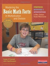 Cover art for Mastering the Basic Math Facts in Multiplication and Division: Strategies, Activities & Interventions to Move Students Beyond Memorization