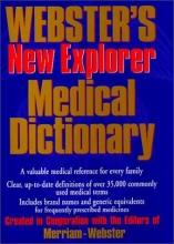 Cover art for Webster's New Explorer Medical Dictionary: Created in Cooperation With the Editors of Merriam-Webster