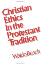 Cover art for Christian Ethics in the Protestant Tradition