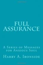 Cover art for Full Assurance: A Series of Messages for Anxious Soul