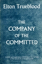 Cover art for The Company of the Committed: A Bold and Imaginative Re-thinking of the Strategy of the Church in Contemporary Life
